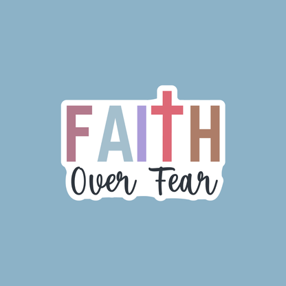 Faith Over Fear Christian Vinyl Sticker by The Saltwater Press